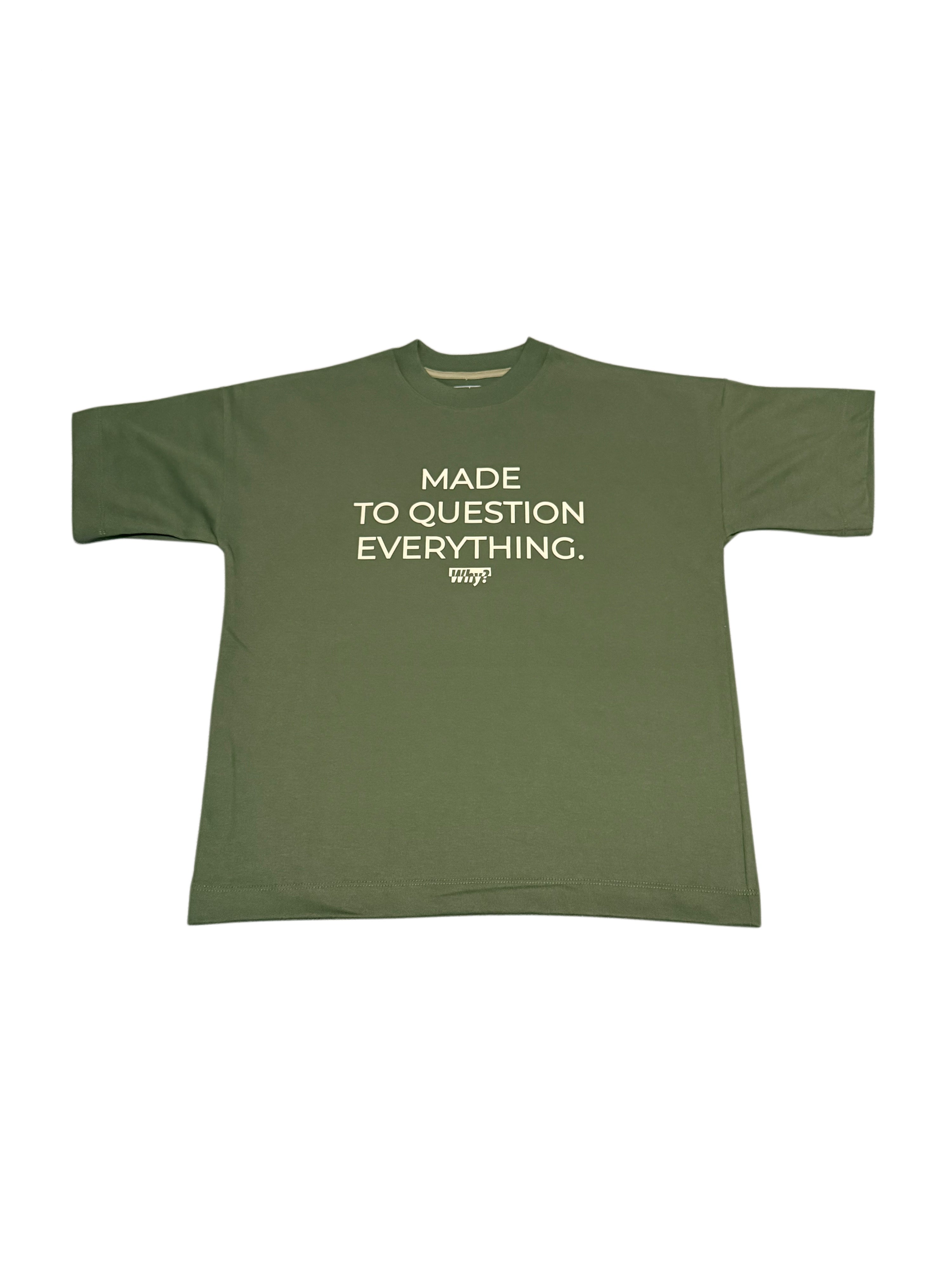 Why Brand - “Made To Question…” (Oversized BoxyFit)